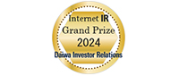 The Grand Prize in 2024 Internet IR Award by Daiwa Investor Relations Co., Ltd. (Daiwa IR)